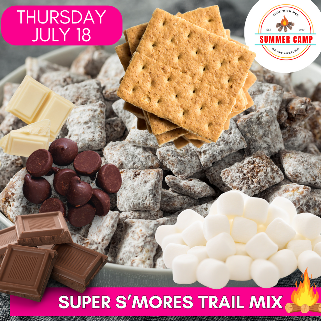 July 18 DAY CAMP-Super S'mores Trail Mix