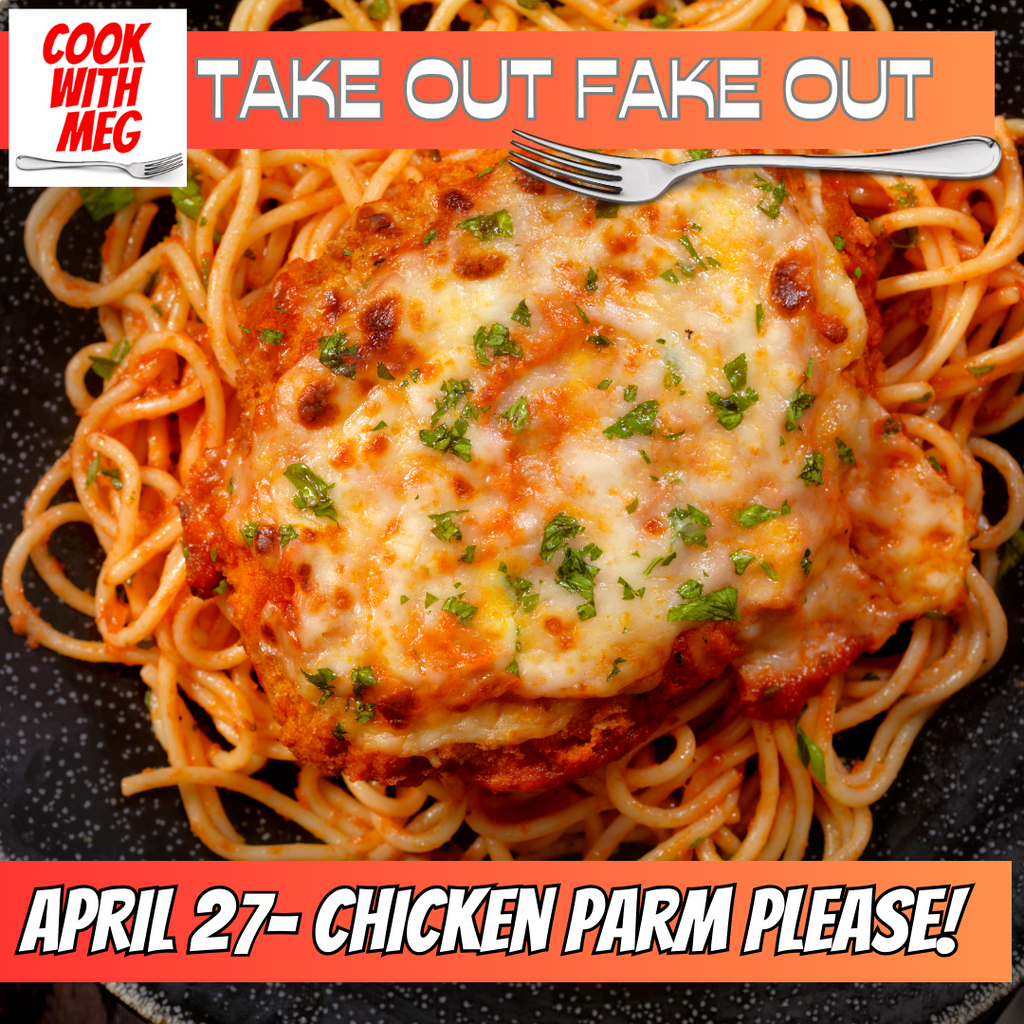 April 27: Chicken Parm Please