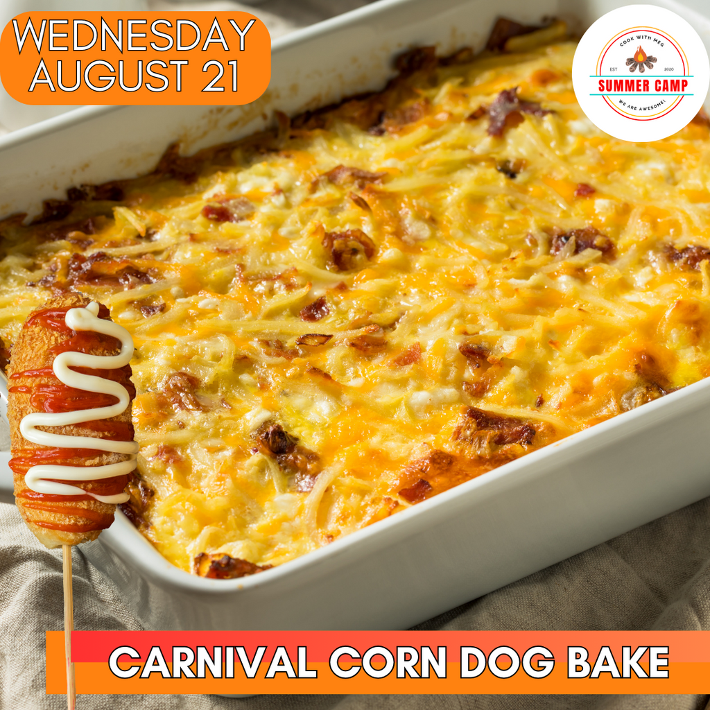 August 21 DAY CAMP-Carnival Corn Dog Bake