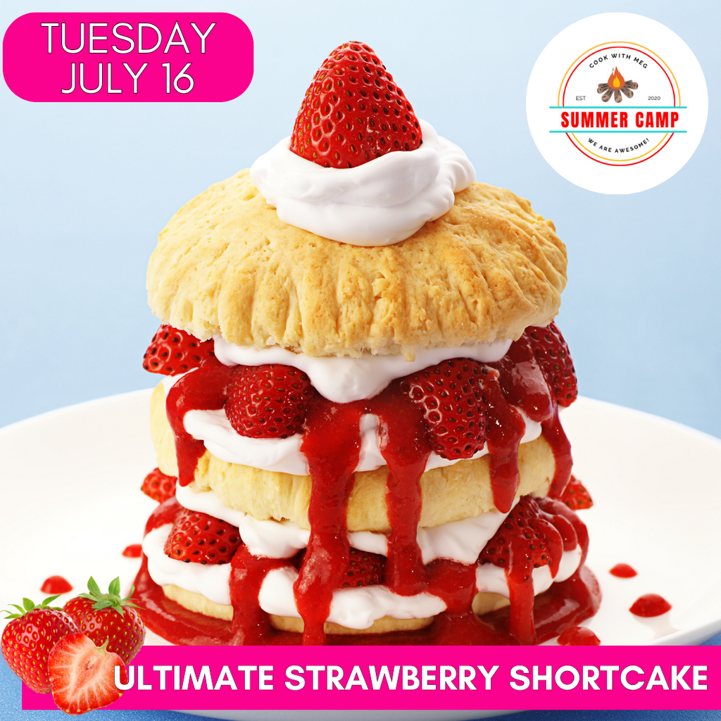 July 16 DAY CAMP-Ultimate Strawberry Shortcake