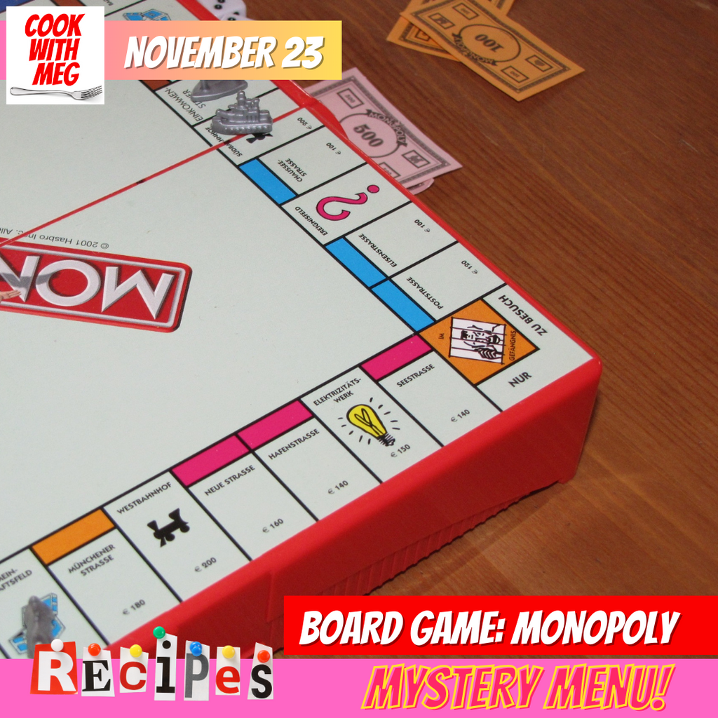November 23: Pop Culture- Monopoly Mystery Menu