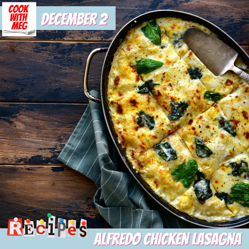 December 2: Warm and Toasty- White Chicken Lasagna