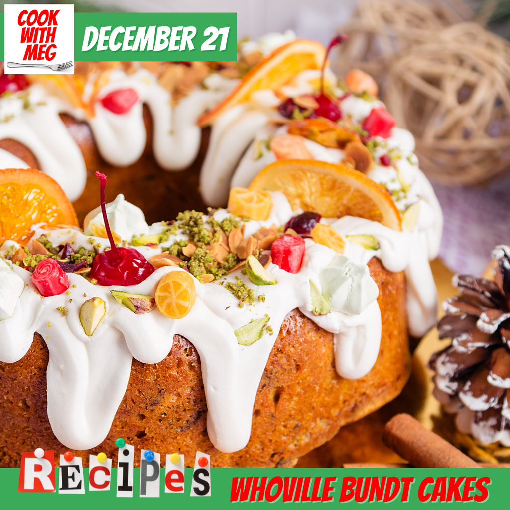 December 21: Warm and Toasty- Whoville Bundt Cakes