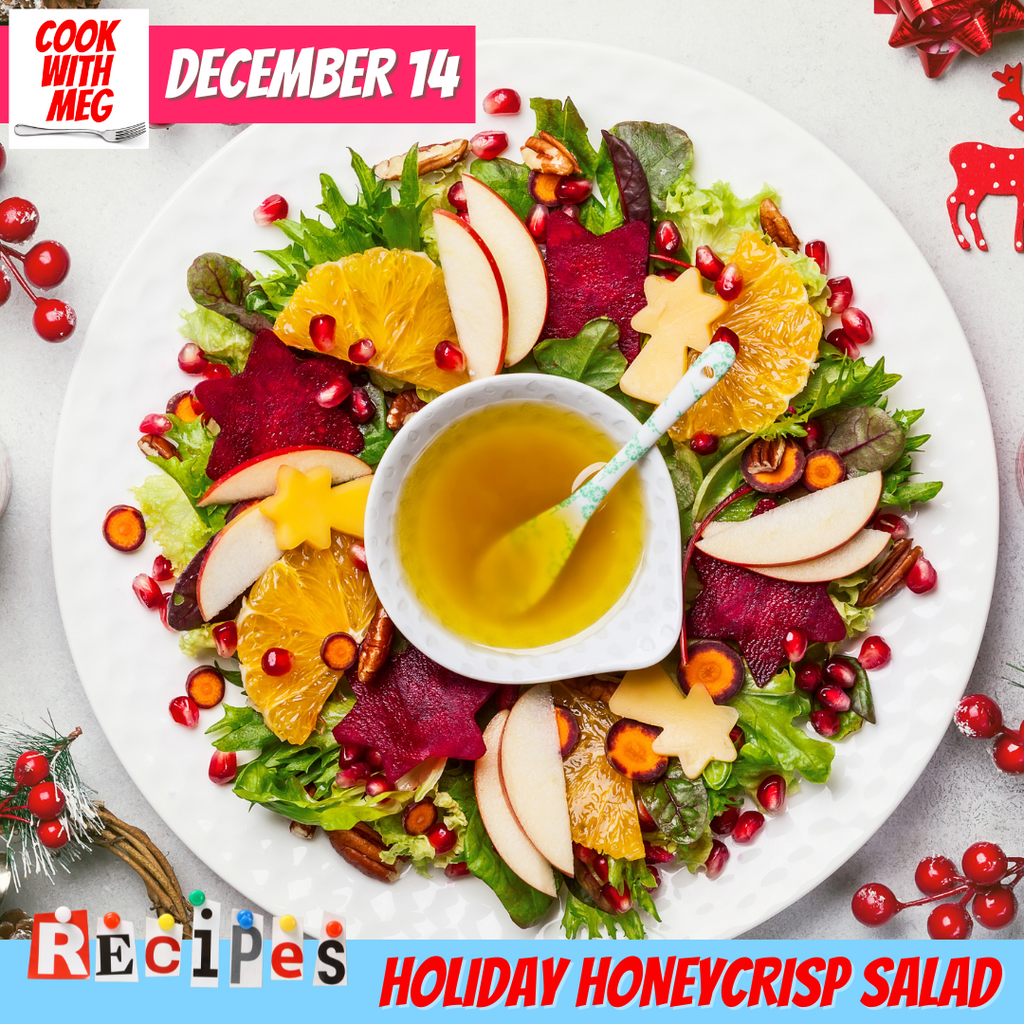December 14: Warm and Toasty- Holiday Honey Crisp Salad