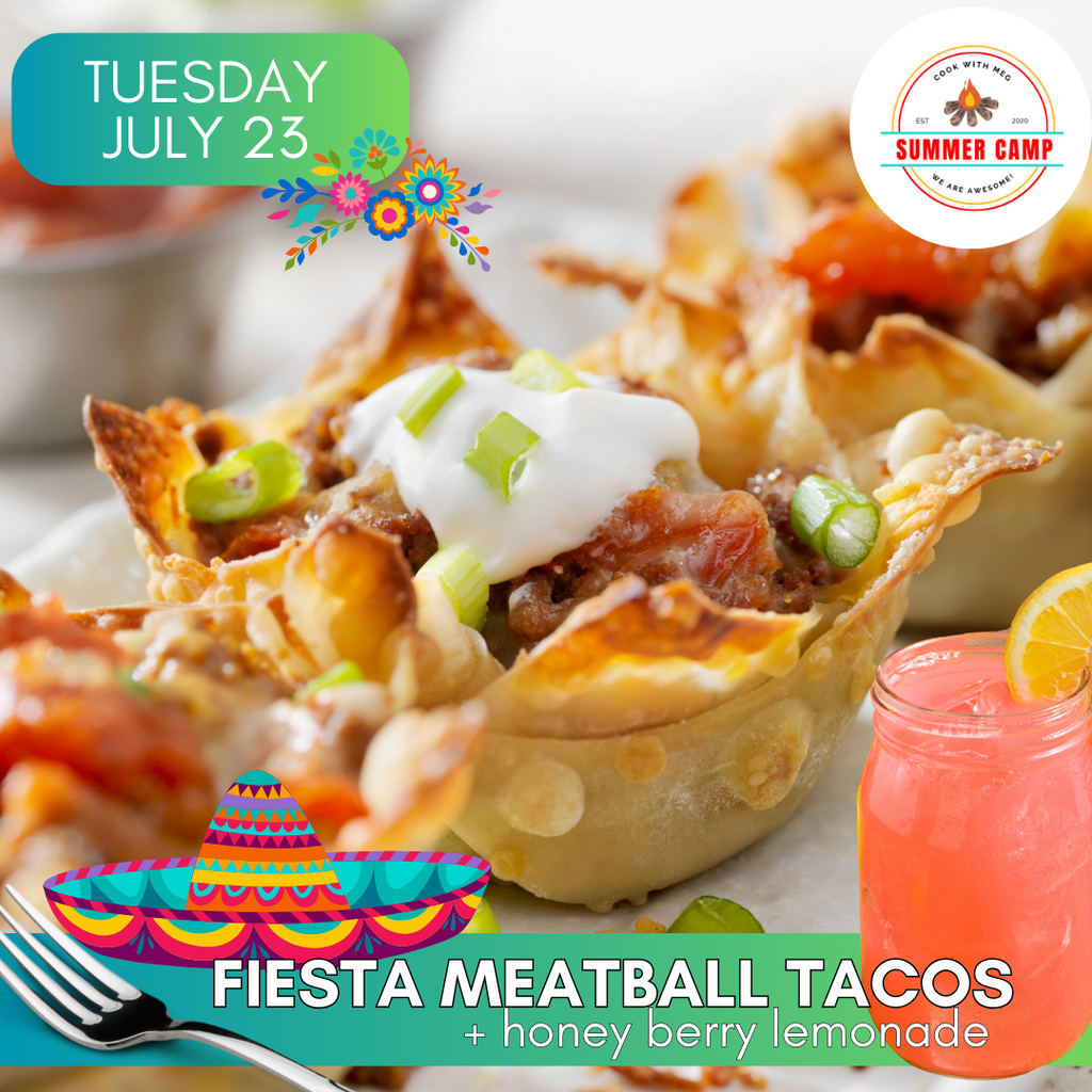 July 23 DAY CAMP-Fiesta Meatball Tacos