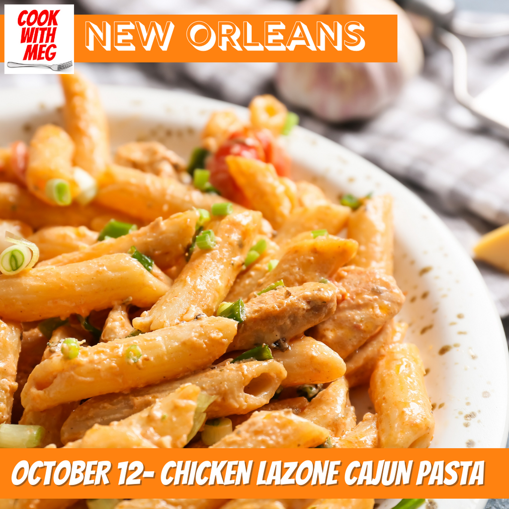 October 12: Road Trip New Orleans- Chicken Lazone Cajun Pasta