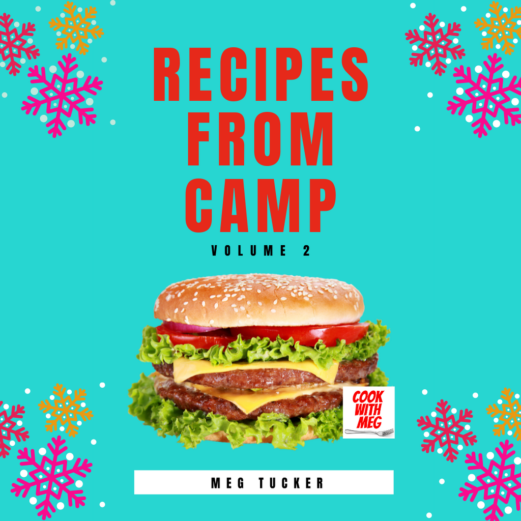 2021 Digital COOKBOOK: Recipes From Camp Volume 2